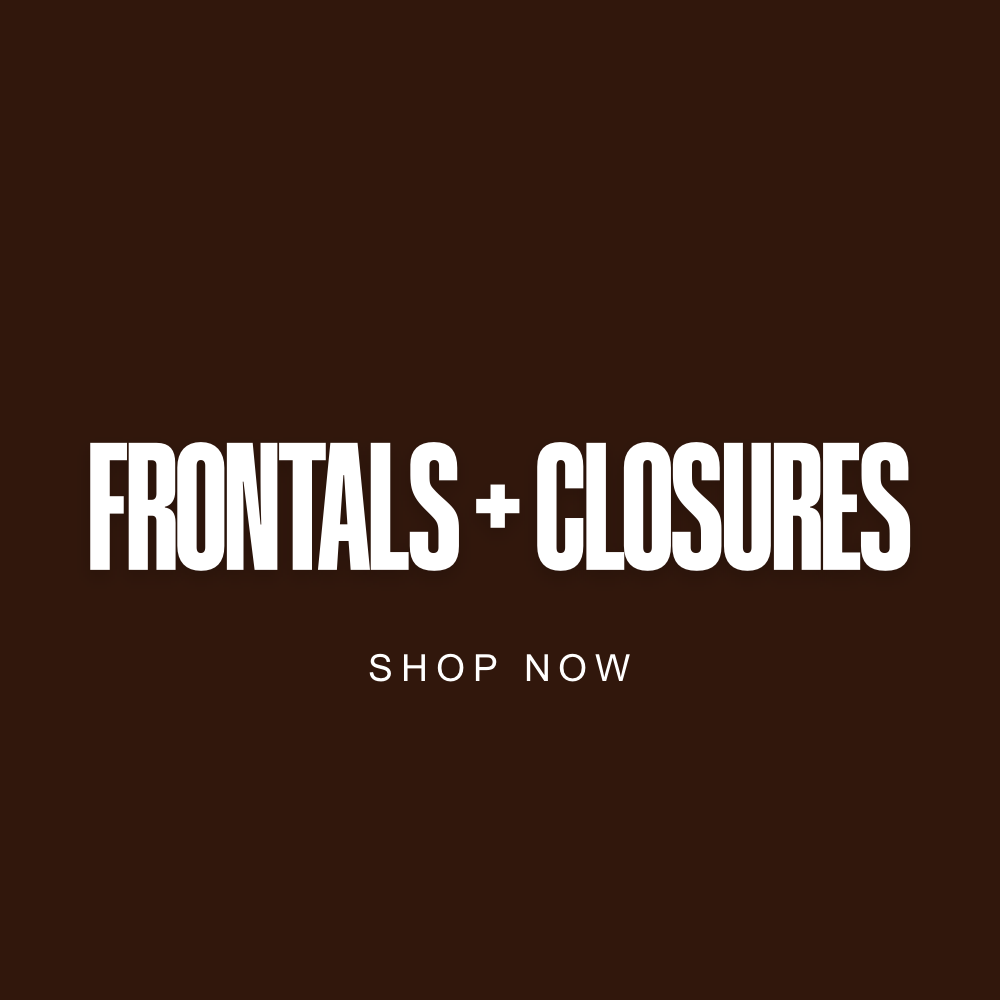Frontals & Closures
